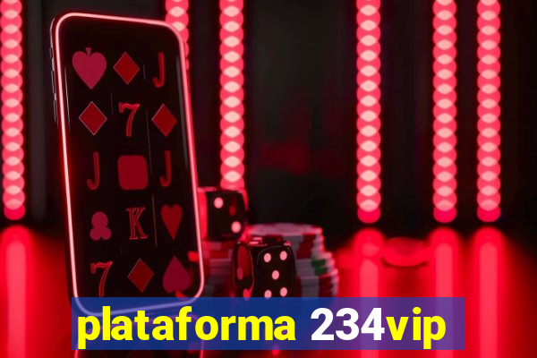 plataforma 234vip