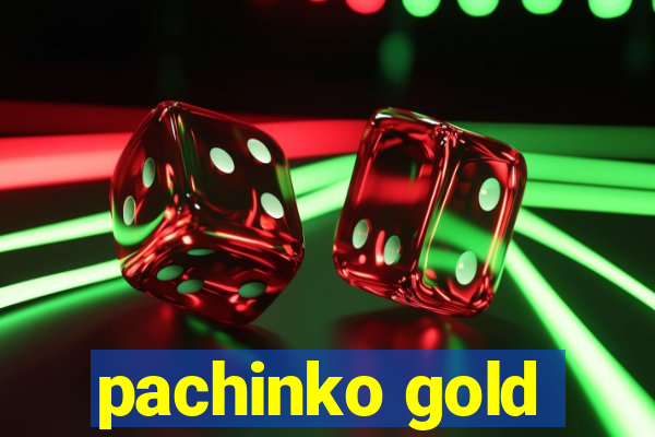 pachinko gold