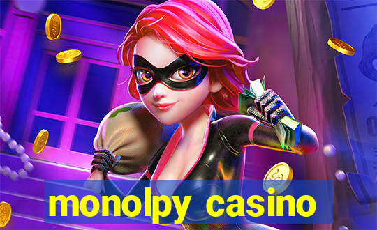 monolpy casino