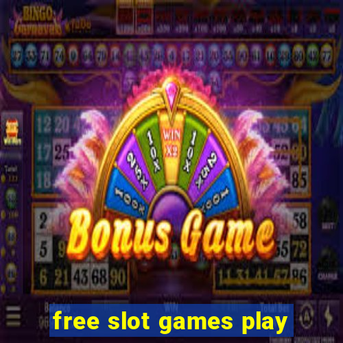 free slot games play