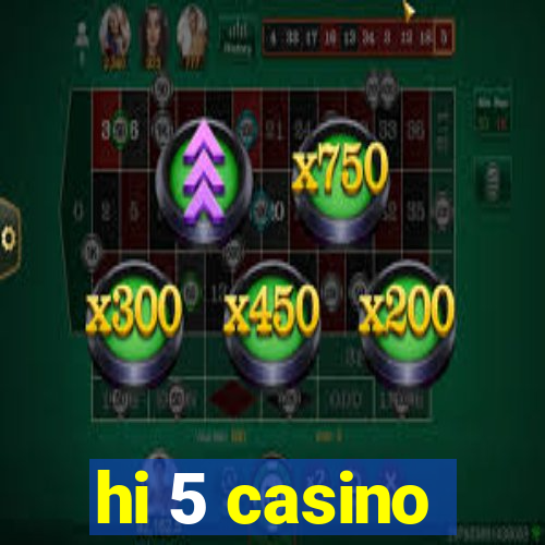 hi 5 casino