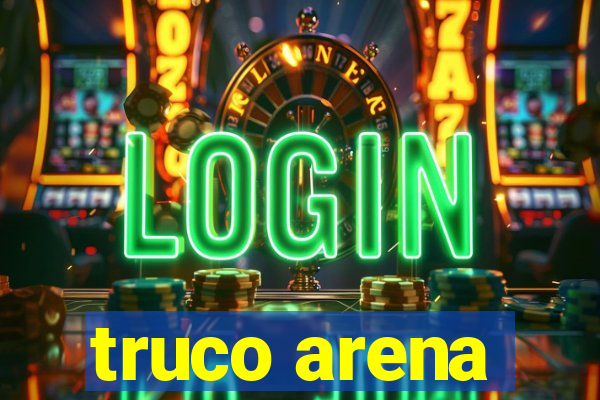 truco arena