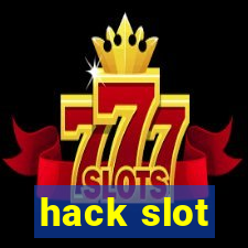 hack slot