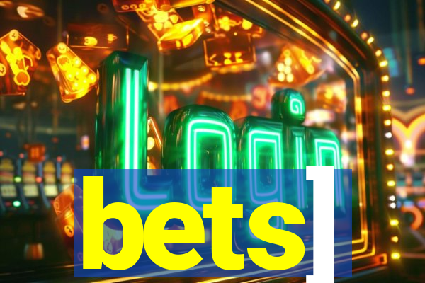 bets]