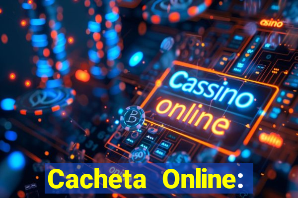 Cacheta Online: Jogo de Cartas