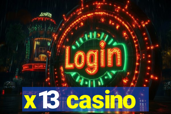 x13 casino