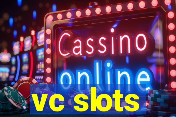 vc slots