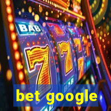 bet google