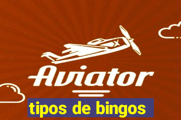 tipos de bingos