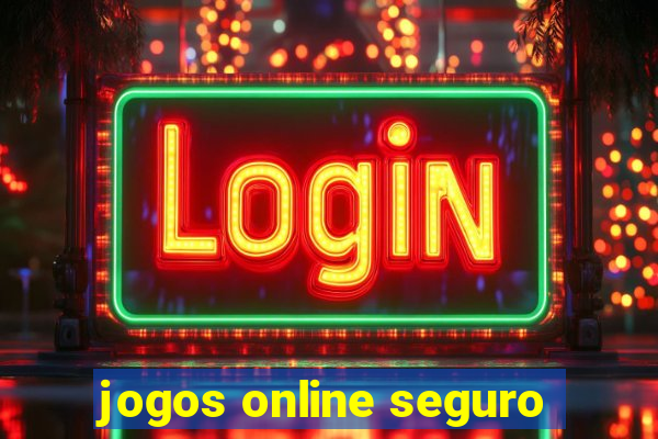 jogos online seguro