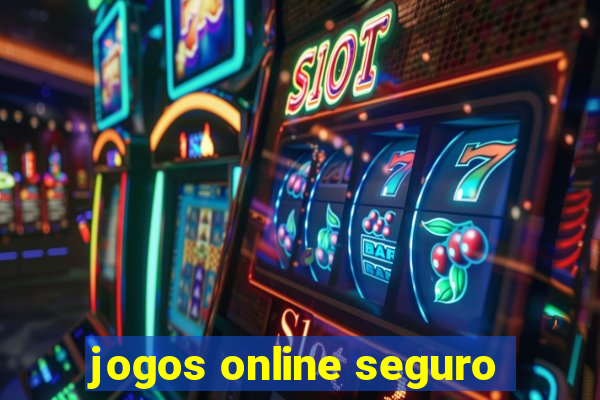 jogos online seguro