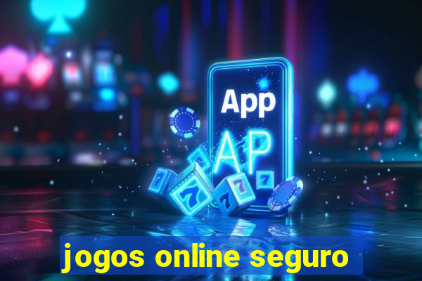 jogos online seguro