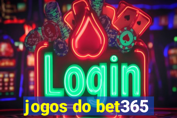 jogos do bet365