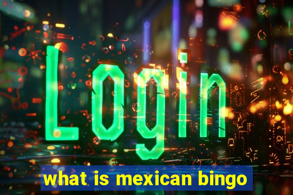 what is mexican bingo