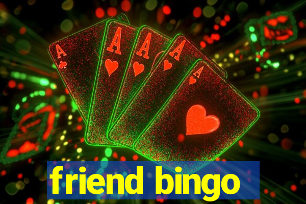 friend bingo