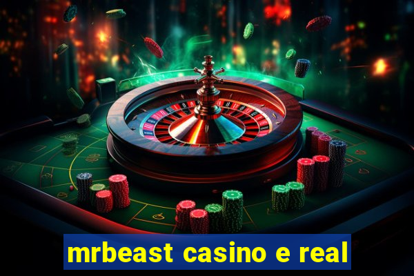 mrbeast casino e real