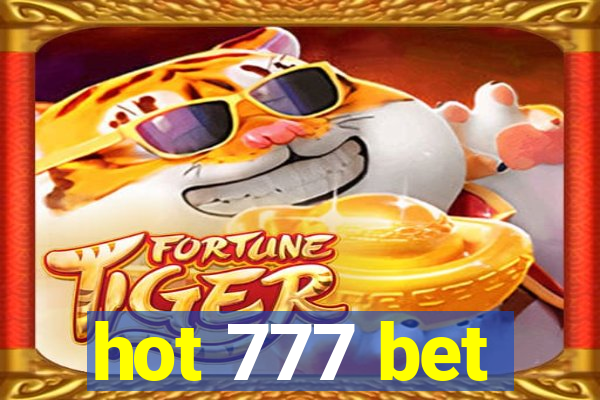 hot 777 bet