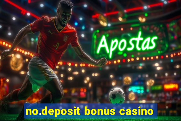 no.deposit bonus casino