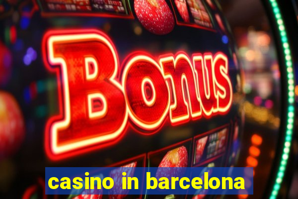 casino in barcelona