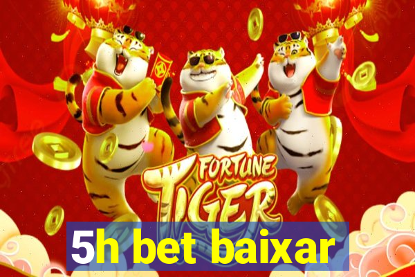 5h bet baixar