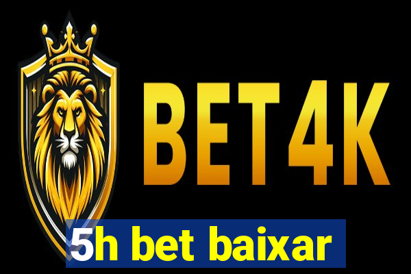 5h bet baixar