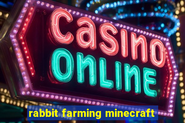 rabbit farming minecraft