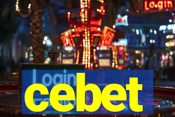 cebet