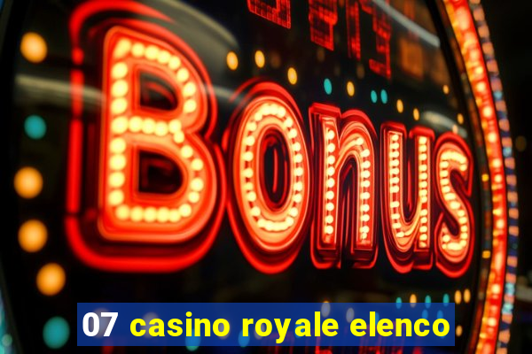 07 casino royale elenco