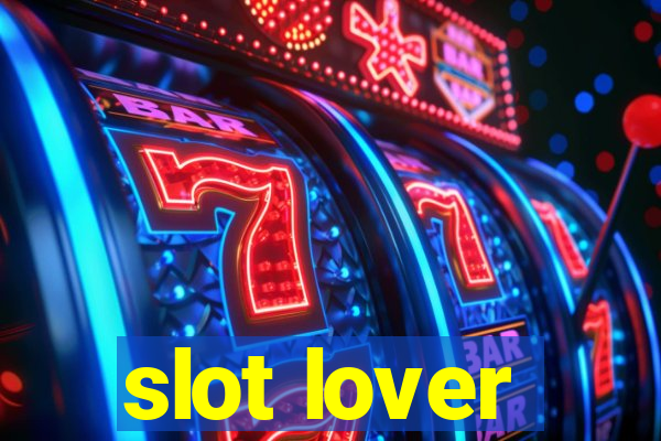 slot lover