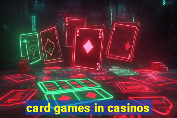 card games in casinos