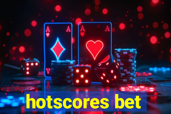 hotscores bet