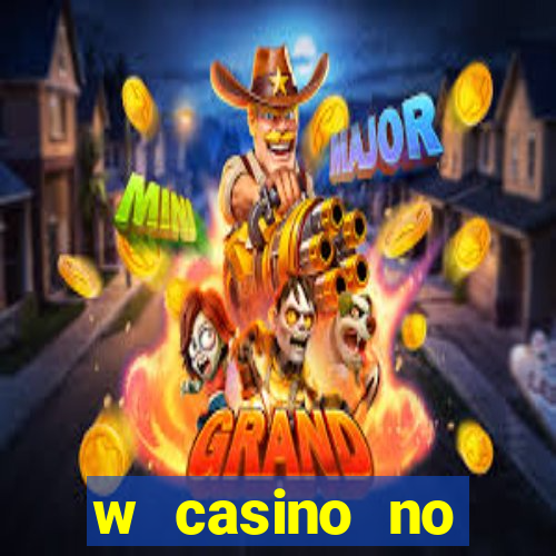 w casino no deposit bonus