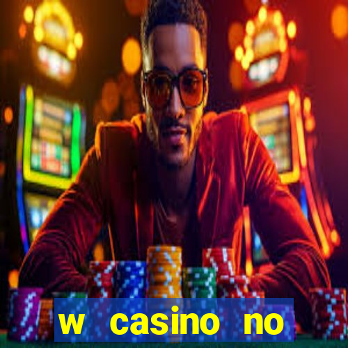 w casino no deposit bonus