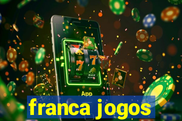 franca jogos