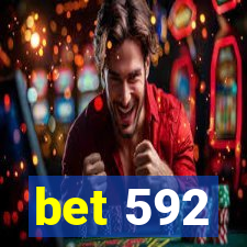 bet 592