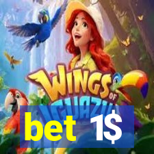 bet 1$