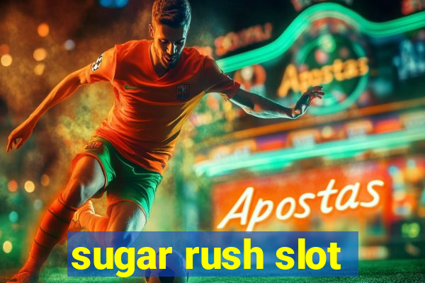 sugar rush slot