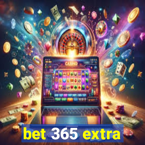 bet 365 extra