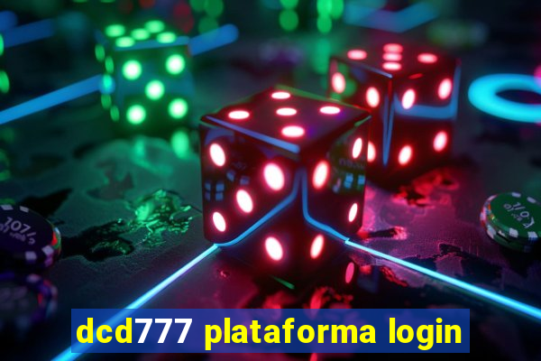 dcd777 plataforma login