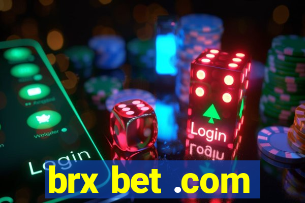 brx bet .com