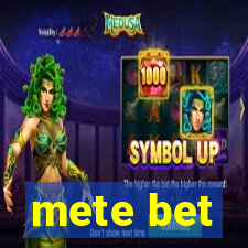 mete bet