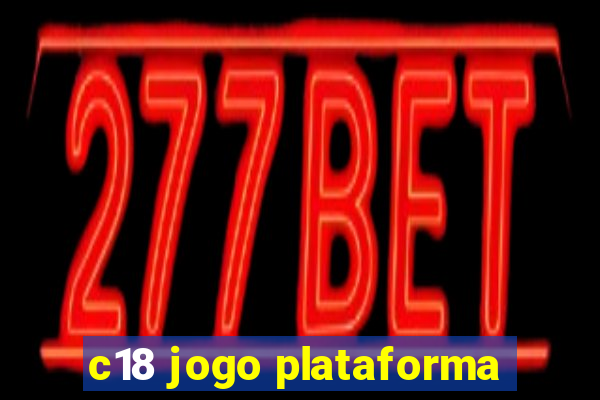 c18 jogo plataforma