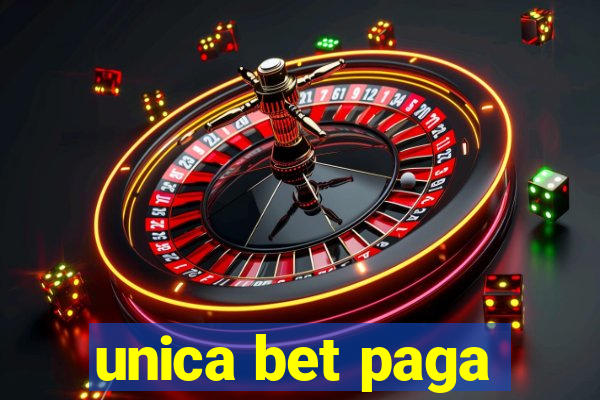 unica bet paga