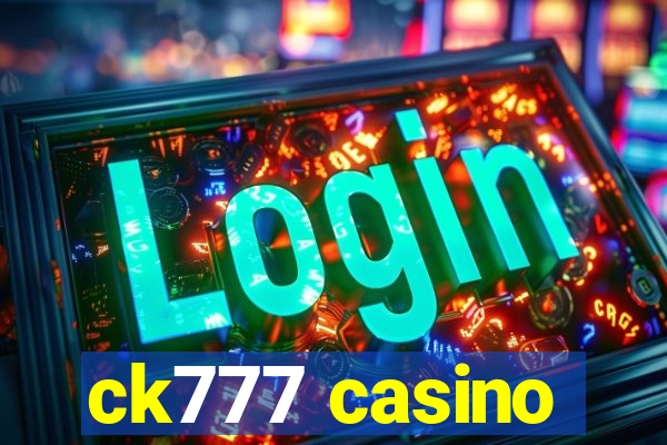 ck777 casino