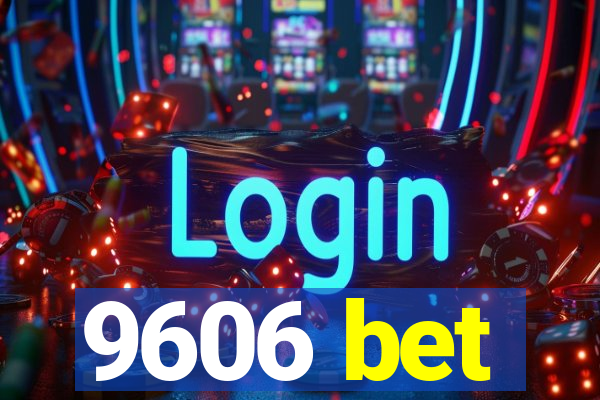 9606 bet