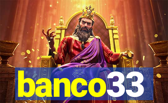 banco33