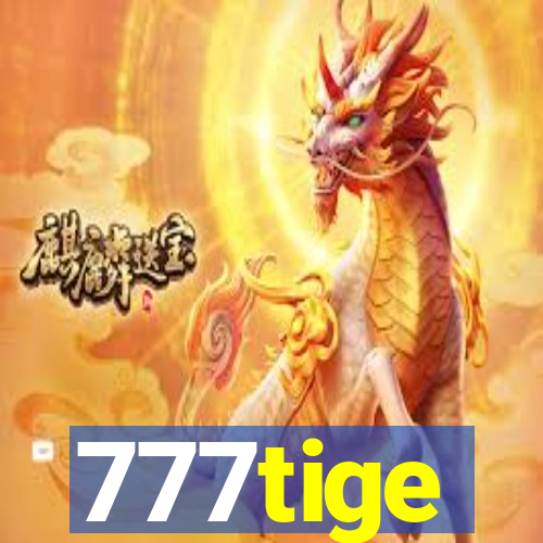 777tige