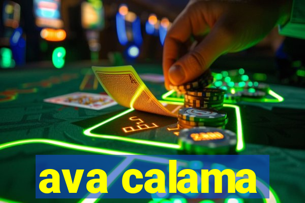 ava calama