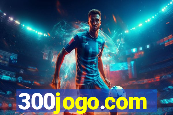 300jogo.com