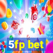 5fp bet